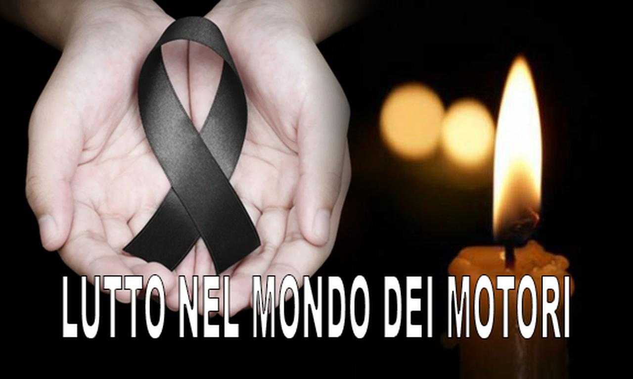 Lutto nel mondo dei motori