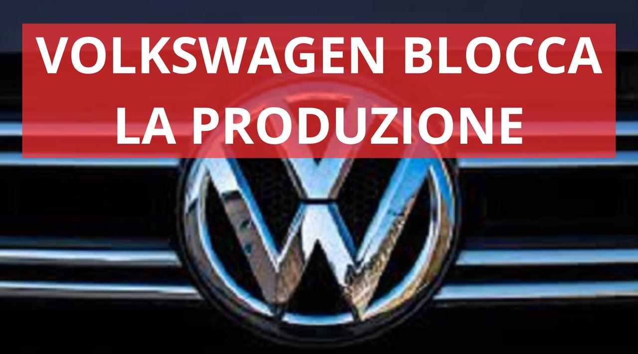 Volkswagen blocca la produzione