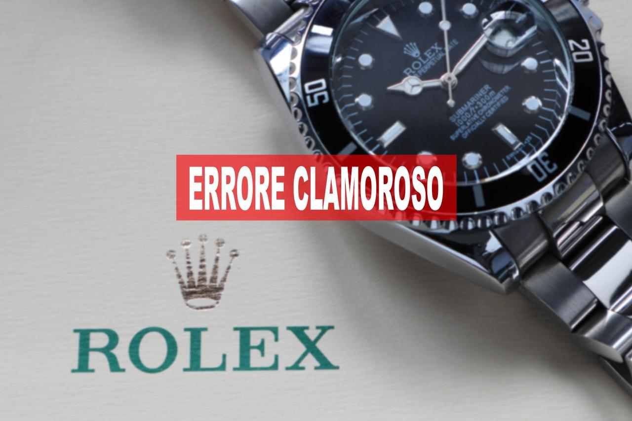 Rolex errore clamoroso